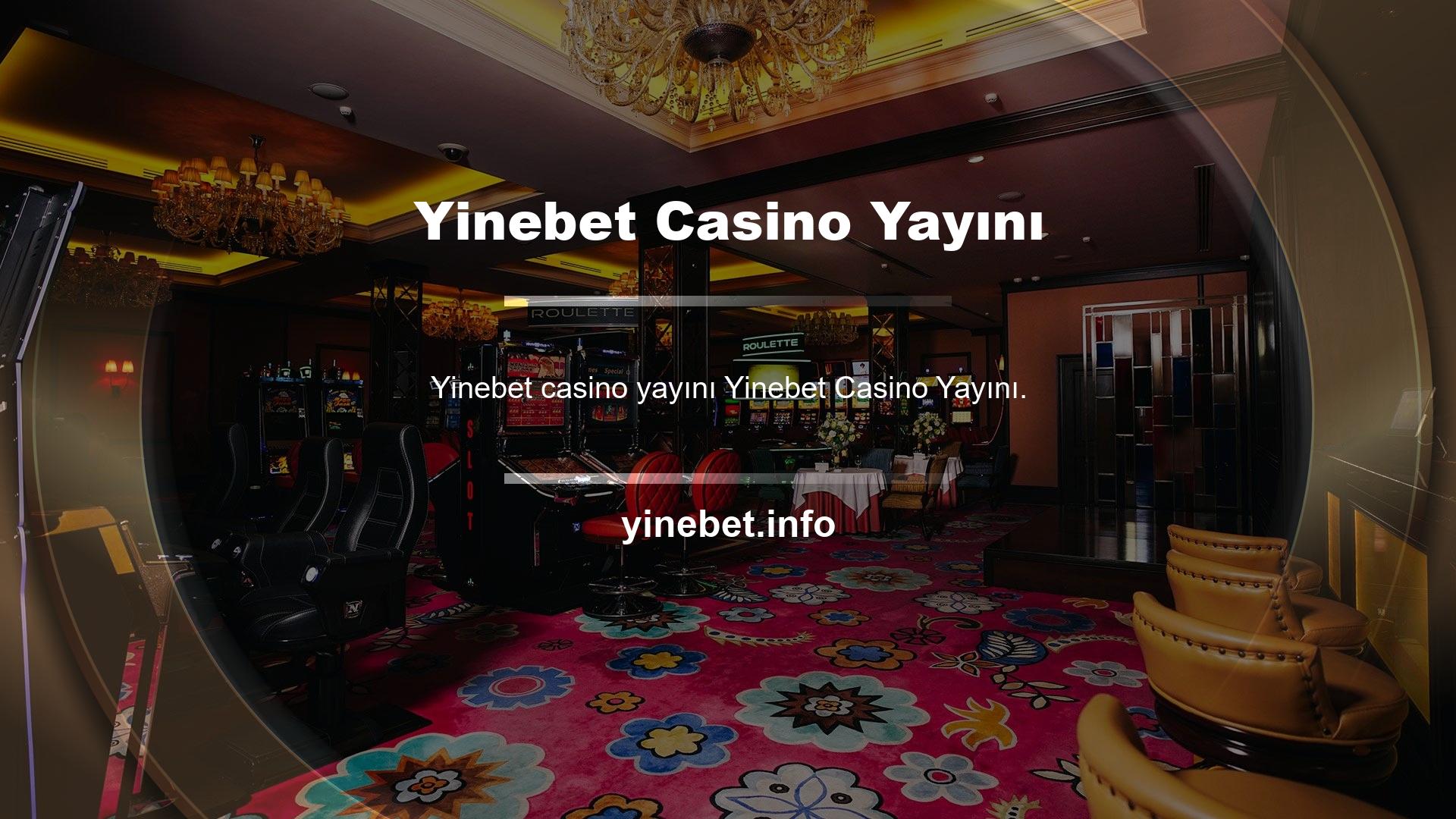 Yinebet Casino yayını her şeyden önce, casino ve canlı casino oyunlarımız hakkında konuşacağız